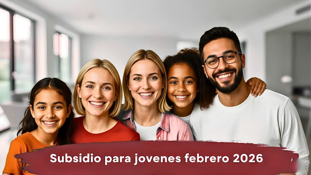 Subsidio para jóvenes febrero 2026: apoyo de $320,000, quién califica y cómo aplicar desde el celular